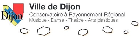 Ville de Dijon. Conservatoire à rayonnement Régional. Musique, danse, théâtre, arts plastiques